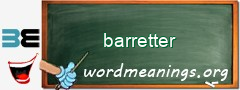 WordMeaning blackboard for barretter